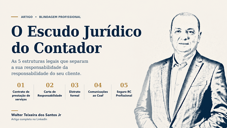 O Escudo Jurídico do Contador: as estruturas legais que separam a sua responsabilidade da responsabilidade do seu cliente